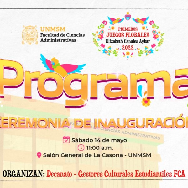 Programa de la Ceremonia de Inauguración de los Juegos Florales