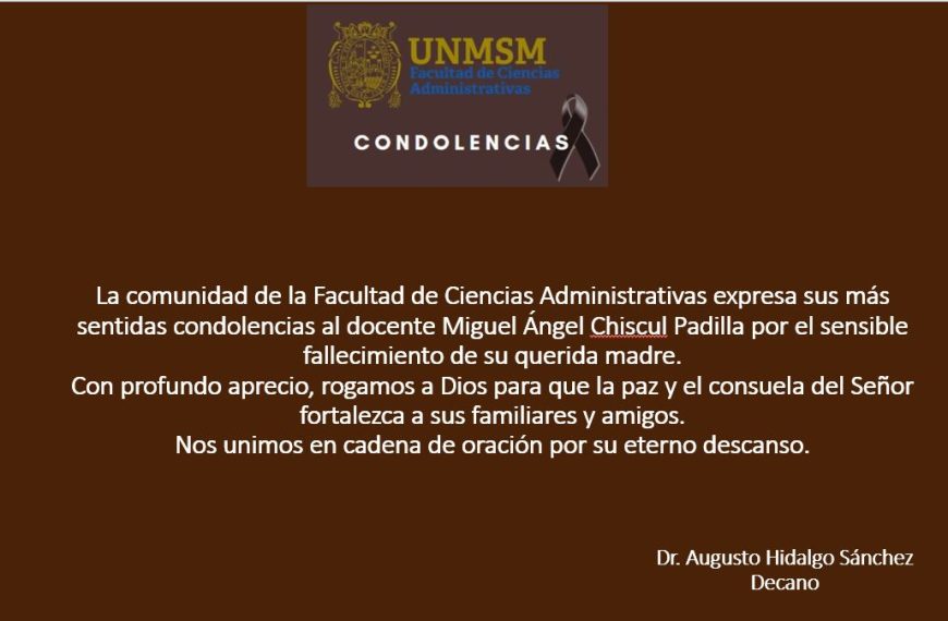 Nuestras condolencias al docente Miguel Chiscul Padilla