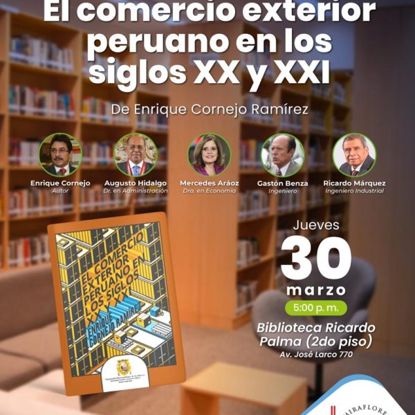 UNMSM: Enrique Cornejo presenta, en Miraflores, su libro sobre la historia del comercio exterior peruano