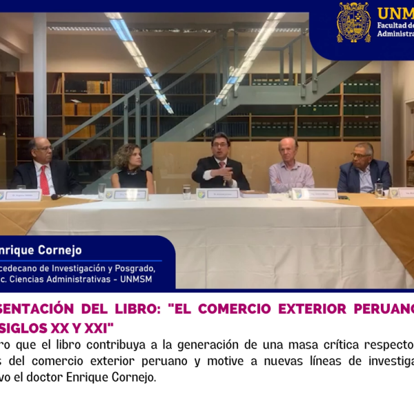 Enrique Cornejo: “Espero que el libro contribuya a la generación de una masa crítica respecto a los temas en comercio exterior”