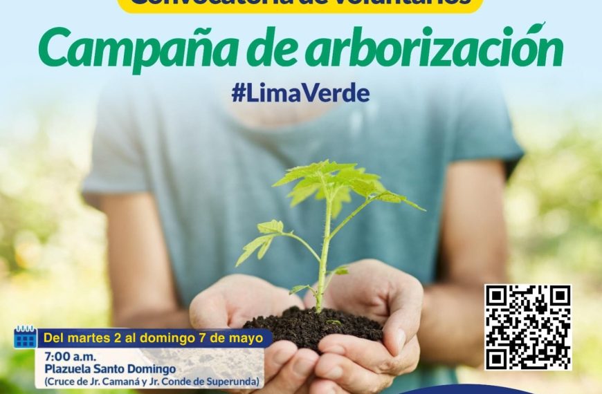 Convocatoria de voluntarios para Campaña de arborización Lima Verde