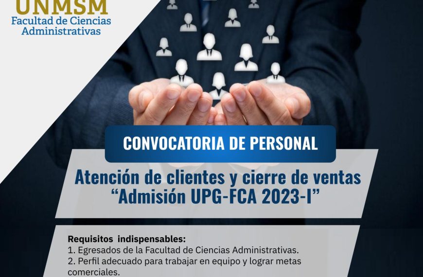 Convocatoria de personal para atención de clientes y cierre de ventas – Admisión UPG 2023-II