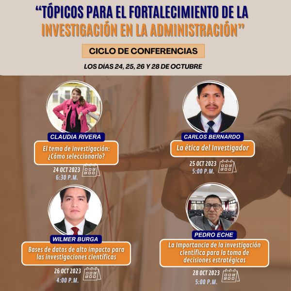 Ciclo de conferencias: “Tópicos para el fortalecimiento de la investigación en la administración”