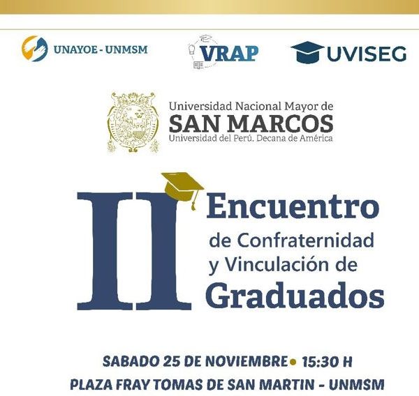 II Encuentro de Confraternidad y Vinculación de Graduados UNMSM 2023