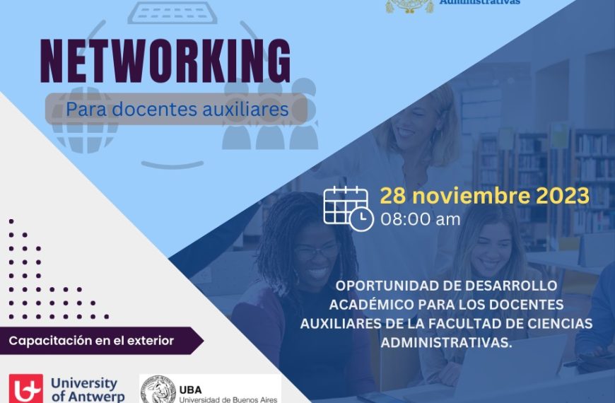 Networking: Oportunidades de especialización internacional para docentes auxiliares de la FCA