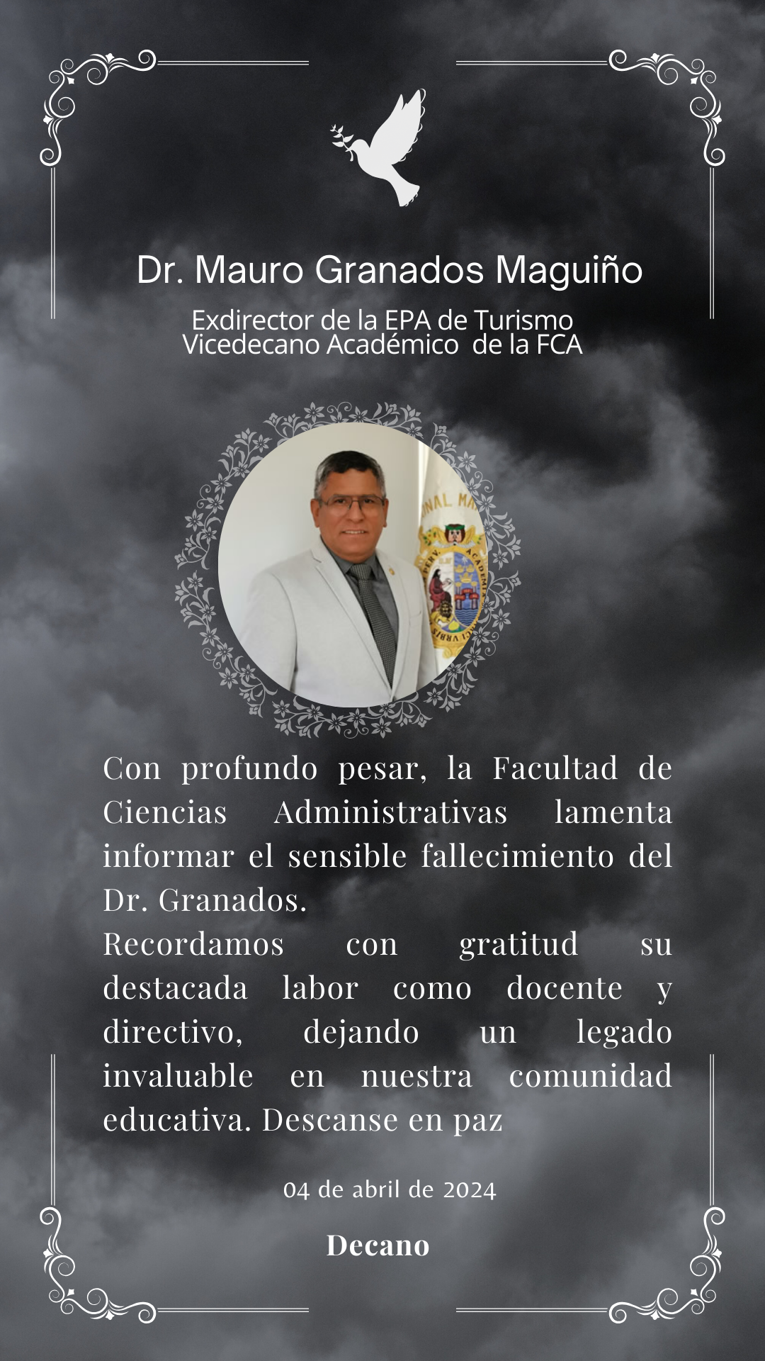 Lamentamos informar el sensible fallecimiento del doctor Mauro Granados Maguiño