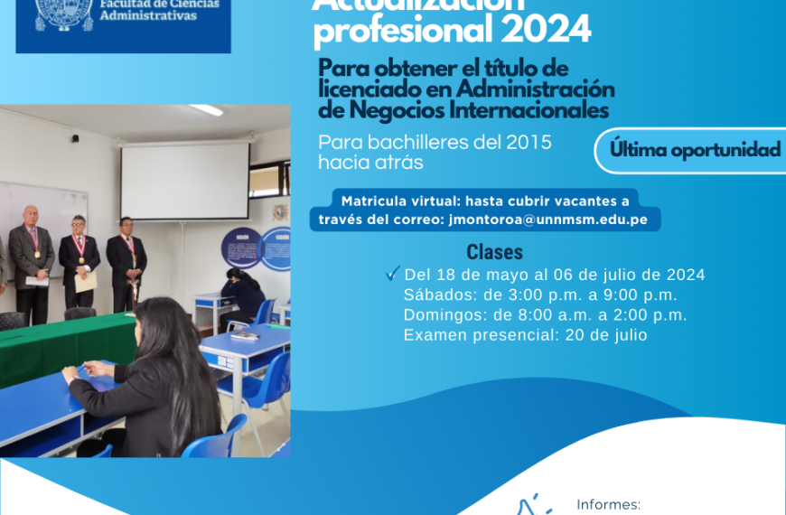 Última oportunidad para sacar el título profesional de Administración de Negocios Internacionales a través del curso de titulación