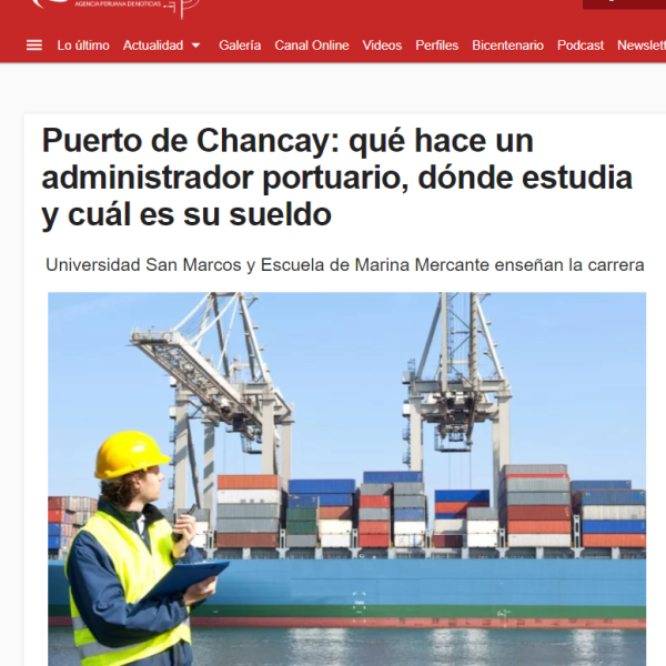 Puerto de Chancay: qué hace un administrador portuario, dónde estudia y cuál es su sueldo