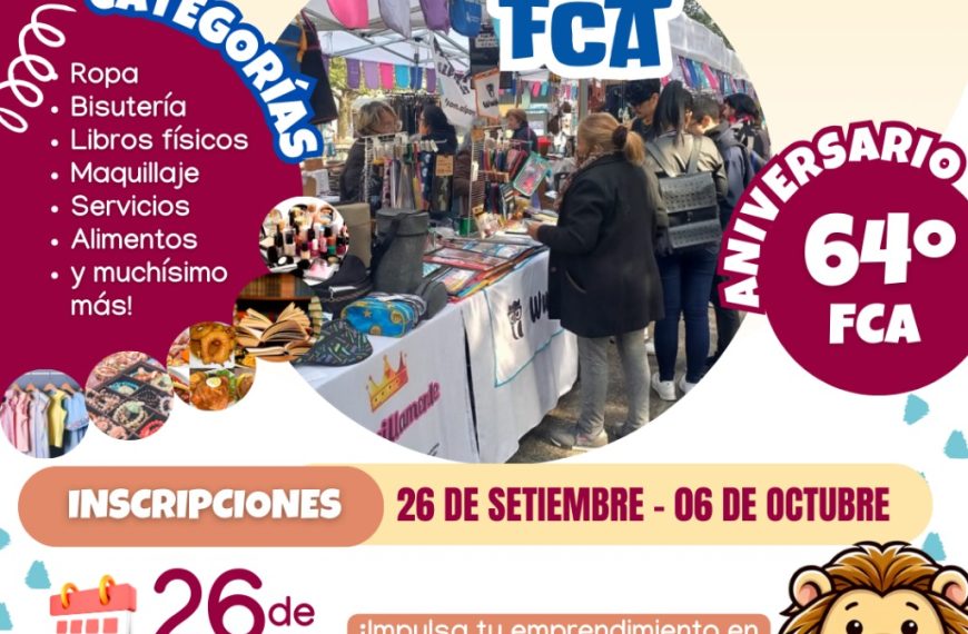 Emprendimientos FCA: ¡Únete a la celebración del 64º Aniversario de la Facultad de Ciencias Administrativas!