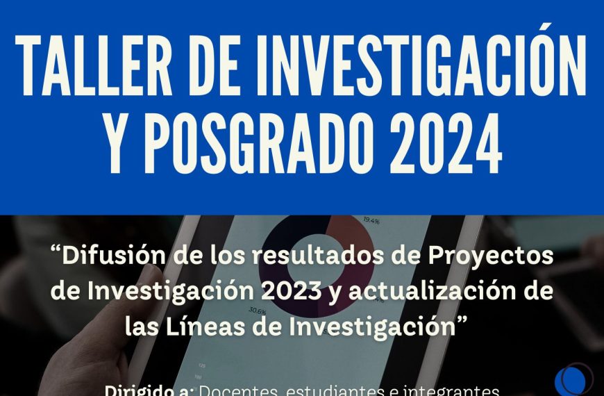 Taller de Investigación y Posgrado 2024 en la FCA