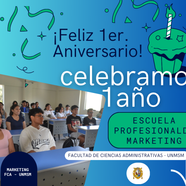 La Escuela Profesional de Marketing celebra su primer aniversario en la UNMSM