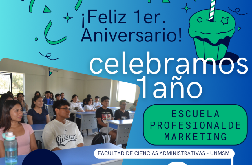 La Escuela Profesional de Marketing celebra su primer aniversario en la UNMSM