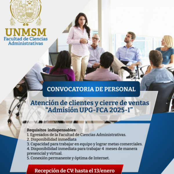 Convocatoria de personal: «Atención de clientes y cierre de ventas para el Proceso de Admisión UPG-FCA 2025-I”