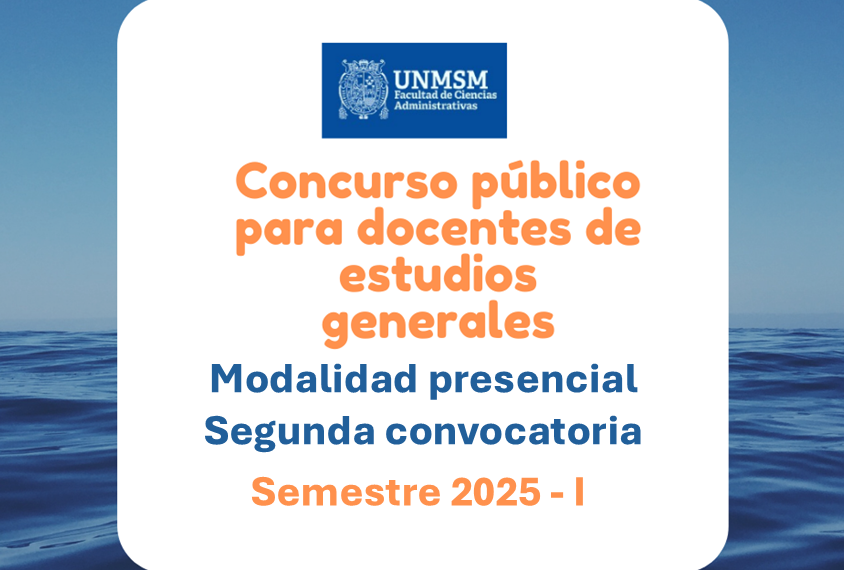 Concurso docente para Estudios Generales: Semestre 2025-I (Segunda convocatoria)