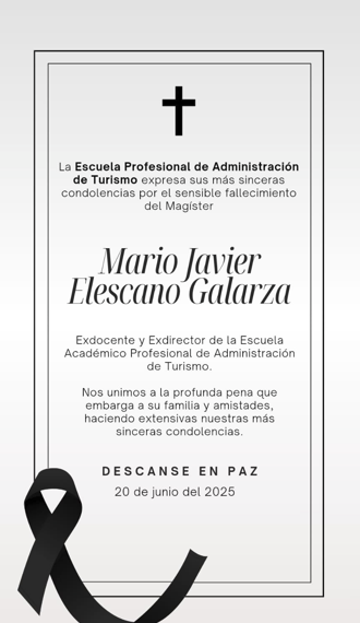 La EP de Turismo lamenta el sensible fallecimiento del Mg. Elescano Galarza