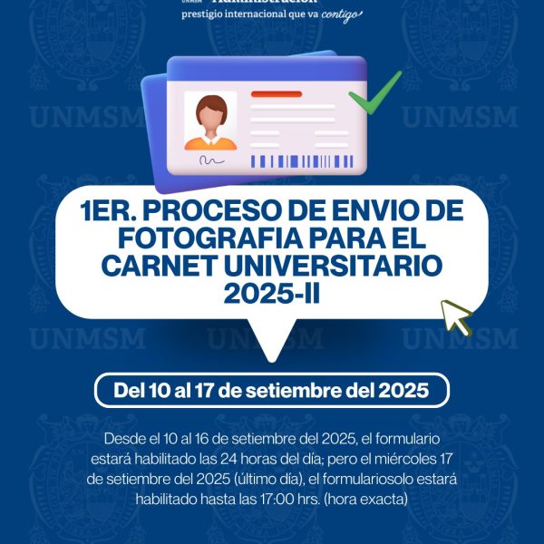 1ER. PROCESO DE ENVIO DE FOTOGRAFIA PARA EL CARNET UNIVERSITARIO 2025-II