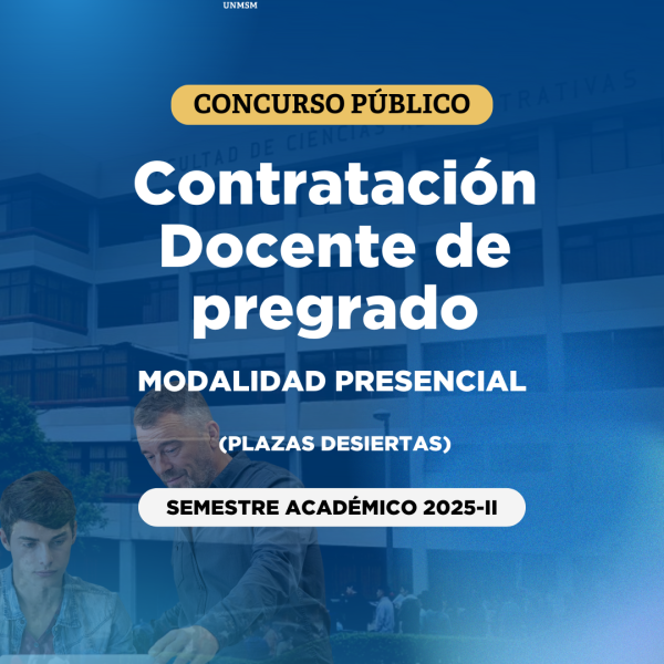 Concurso público: Contrato docente de pregrado 2025-II (plazas desiertas)