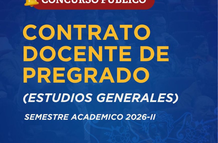 Concurso Público: Contrato docente 2026-II Estudios Generales