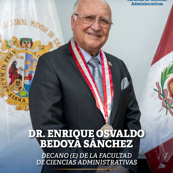 Dr. Enrique Osvaldo Bedoya Sánchez asume el Decanato (e) de la Facultad de Ciencias Administrativas